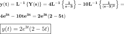 \large\bf y(t)=L^{-1}\left\{Y(s)\right\}=4L^{-1}\left\{\frac{1}{s-3}\right\}-10L^{-1}\left\{\frac{1}{(s-3)^2}\right\}=\\\\4e^{3t}-10te^{3t}=2e^{3t}(2-5t)\\\\\boxed{y(t)=2e^{3t}(2-5t)}