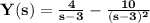 \large\bf Y(s)=\frac{4}{s-3}-\frac{10}{(s-3)^2}