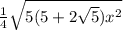 \frac{1}{4} \sqrt{5(5+2 \sqrt{5})x^2 }