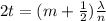 2t = (m+\frac{1}{2})\frac{\lambda}{n}
