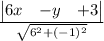 \frac{\begin{vmatrix}6x & - y & + 3\end{vmatrix}}{\sqrt{6^{2}+(-1)^{2}}}