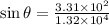 \sin \theta =\frac{3.31 \times 10^2}{1.32\times 10^4}
