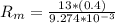 R_m = \frac{13*(0.4)}{9.274*10^{-3}}