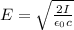 E= \sqrt{\frac{2I}{\epsilon_{0}c}}