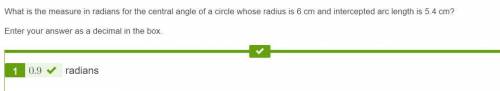 What is the measure in radians for the central angle of a circle whose radius is 6 cm and intercepte