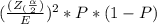 (\frac{(Z_(\frac{\alpha}{2})}{E})^2 * P * (1-P)