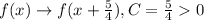 f(x)\rightarrow f(x+\frac{5}{4}),C = \frac{5}{4}0