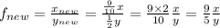 f_{new}=\frac{x_{new} }{y_{new} }=\frac{\frac{9}{10}x}{\frac{1}{2}y }=\frac{9\times2}{10} \frac{x}{y}=\frac{9}{5} \frac{x}{y}