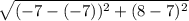 \sqrt{(-7-(-7))^{2}+ (8-7)^{2}}