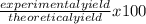 \frac{experimental yield}{theoretical yield} x 100
