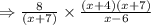 \Rightarrow \frac{8}{(x+7)}\times \frac{(x+4)(x+7)}{x-6}