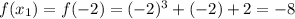 f(x_1)=f(-2)=(-2)^3+(-2)+2=-8