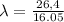 \lambda=\frac{26,4}{16.05}