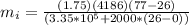m_i = \frac{(1.75)(4186)(77-26)}{(3.35*10^5+2000*(26-0))}