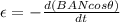 \epsilon= -\frac{d(BANcos\theta)}{dt}
