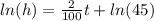 ln(h)=\frac{2}{100}t+ln(45)