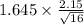 1.645\times\frac{2.15}{\sqrt{16}}