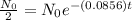 \frac{N_0}{2}=N_0e^{-(0.0856)t}