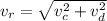 v_r=\sqrt{v_c^2+v_d^2}