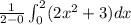 \frac{1}{2 - 0}\int_{0}^{2} (2x^{2}+3) dx