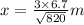 x=\frac{3\times 6.7}{\sqrt{820} }m