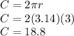 C=2\pi r\\C=2(3.14)(3)\\C=18.8
