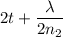 2t +\dfrac{\lambda}{2 n_2}