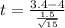 t = \frac{3.4-4}{\frac{1.5}{\sqrt{15}}}