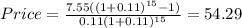 Price=\frac{7.55((1+0.11)^{15}-1) }{0.11(1+0.11)^{15} }=54.29