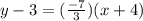 y-3=(\frac{-7}{3})(x+4)