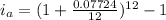 i_a=(1+\frac{0.07724}{12})^{12}-1