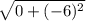 \sqrt{0+(-6)^2}