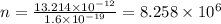 n=\frac{13.214\times 10^{-12}}{1.6\times 10^{-19}}=8.258\times 10^6