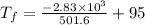 T_{f}=\frac{-2.83 \times 10^{3}}{501.6}+95