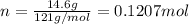 n=\frac{14.6 g}{121 g/mol}=0.1207 mol