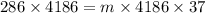 286\times 4186=m\times 4186\times 37