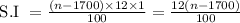 \text { S.I } =\frac{(n-1700) \times 12 \times 1}{100}=\frac{12(n-1700)}{100}