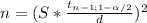 n= (S*\frac{t_{n-1; 1-\alpha /2} }{d} )^{2}