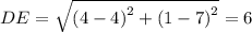 DE=\sqrt{\left(4-4\right)^2+\left(1-7\right)^2}=6
