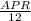 \frac{APR}{12}