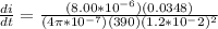 \frac{di}{dt} = \frac{(8.00*10^{-6})(0.0348)}{(4\pi*10^{-7})(390)(1.2*10^-2)^2}