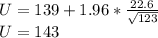U= 139+1.96*\frac{22.6}{\sqrt{123}}\\U=143