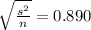 \sqrt{\frac{s^2}{n} } =0.890