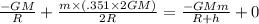 \frac{-GM}{R} + \frac{m\times(.351\times2GM) }{2R } = \frac{-GMm}{R+h} + 0