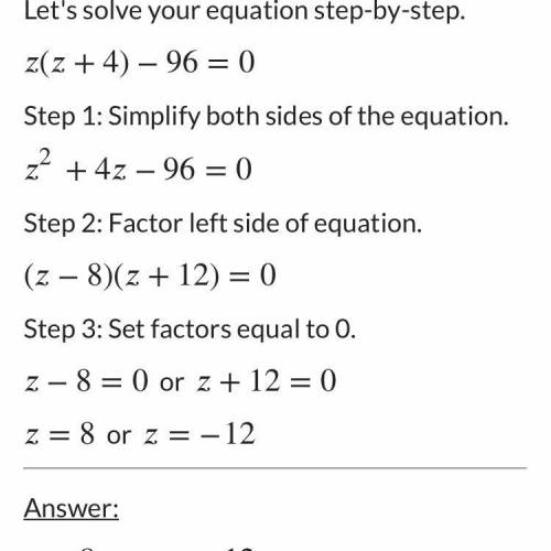 Ayudenme a hacer esta ecuacion cuadratica x fa (con procedimiento ) z(z+4)-96=0