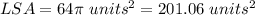 LSA=64\pi\ units^2=201.06\ units^2