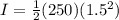 I = \frac{1}{2}(250)(1.5^2)