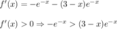 f'(x)=-e^{-x}-(3-x)e^{-x}\\\\f'(x)0\Rightarrow -e^{-x}(3-x)e^{-x}