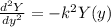 \frac{d^2Y}{dy^2} = -k^2Y(y)