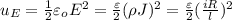 u_E =\frac{1}{2}\varepsilon_o E^2 =\frac{\varepsilon}{2}(\rho J)^2=\frac{\varepsilon}{2}(\frac{iR}{l})^2